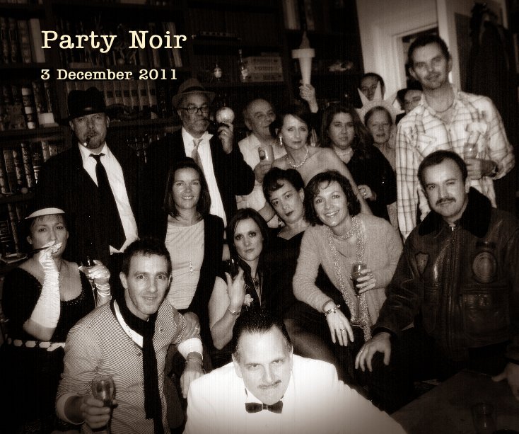 Ver Party Noir por 3 December 2011