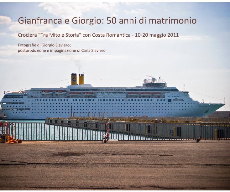 Ver Gianfranca e Giorgio: 50 anni di matrimonio por Fotografie di Giorgio Slaviero; postproduzione e impaginazione di Carla Slaviero