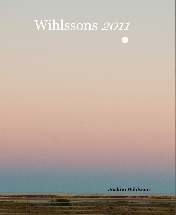 View Wihlssons 2011 by Joakim Wihlsson