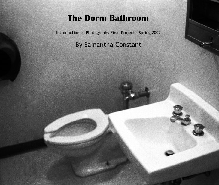View The Dorm Bathroom by Samantha Constant
