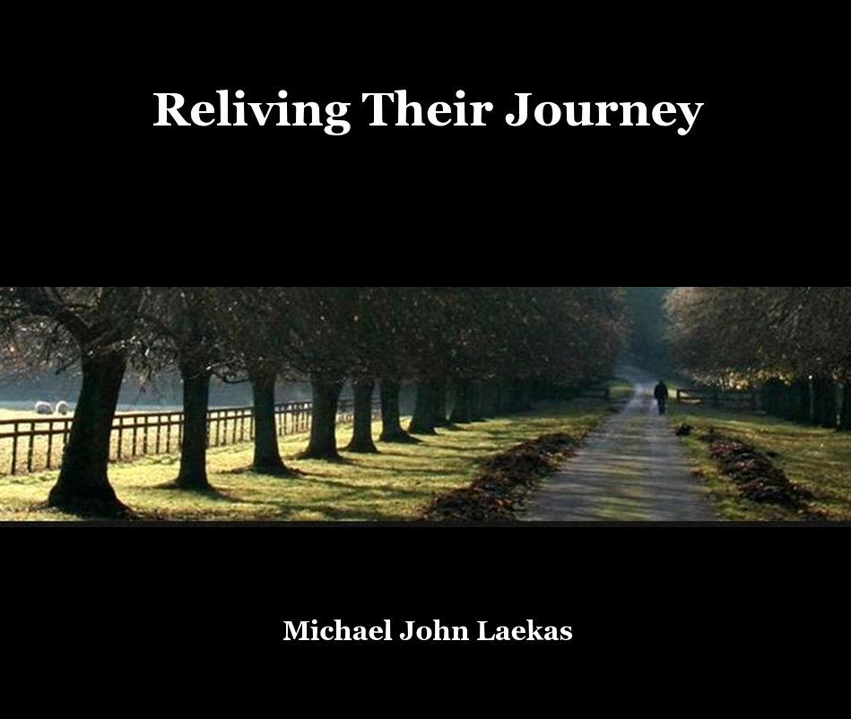 View Reliving Their Journey by Michael John Laekas