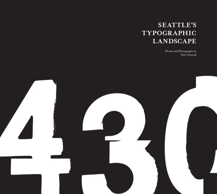 Ver Seattle's Typographic Landscape por Dan Ottenad