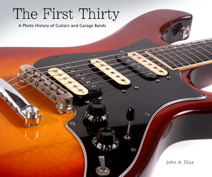 View The First Thirty by John A. Diaz