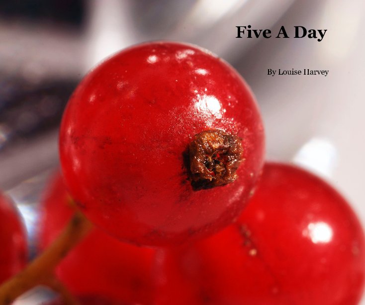 View Five A Day by Louise Harvey