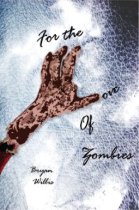 For the Love of Zombies book cover