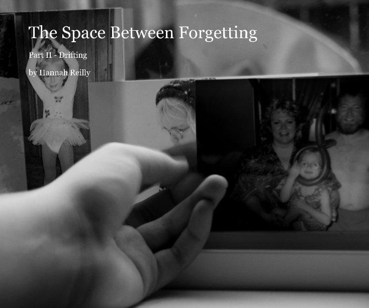 Ver The Space Between Forgetting por Hannah Reilly