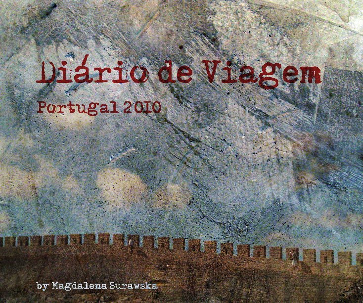 View Diario de Viagem by Magdalena Surawska