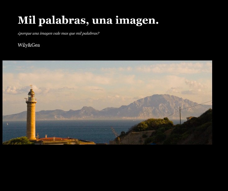 View Mil palabras, una imagen. by Wily&Gea