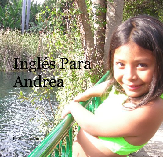 View InglÃ©s Para Andrea by Amanda Roosa