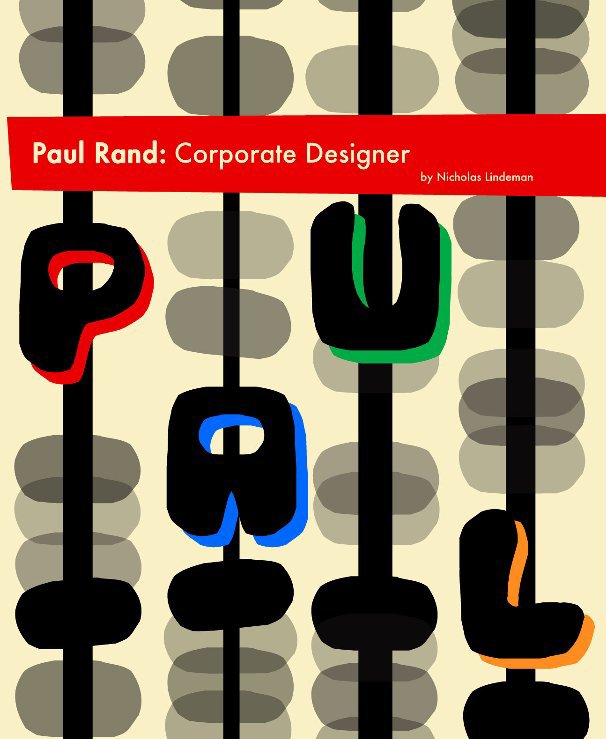 View Paul Rand by Nicholas Lindeman