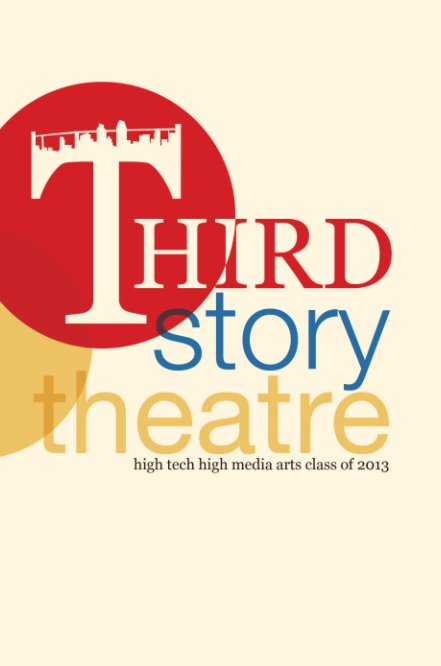View Third Story Theater by High Tech High Media Arts