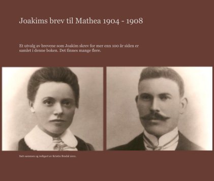 Joakims brev til Mathea 1904 - 1908 book cover