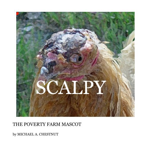 View Scalpy by MICHAEL A. CHESTNUT