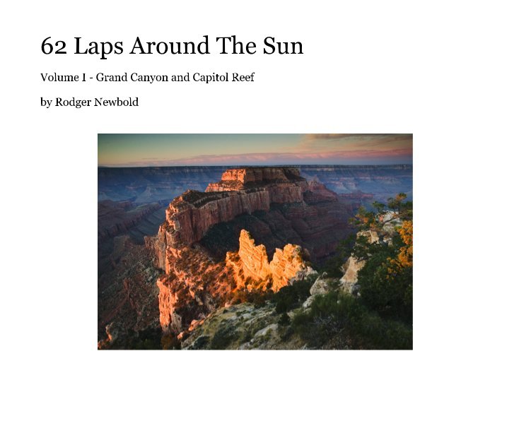 Visualizza 62 Laps Around The Sun di Rodger Newbold