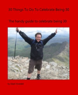 30 Things To Do To Celebrate Being 30 book cover