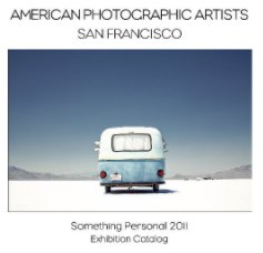 APA SF 2011 "Something Personal" Exhibition Catalog book cover