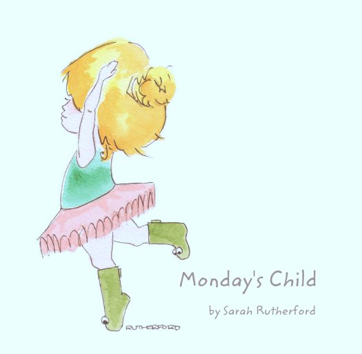 View Monday's Child by Sarah Rutherford