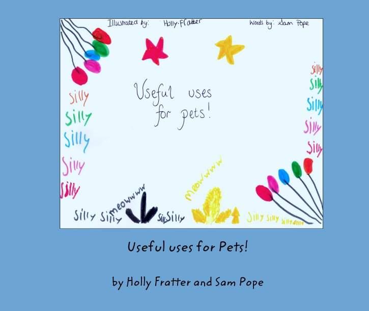 Ver Useful uses for Pets! por Holly Fratter and Sam Pope