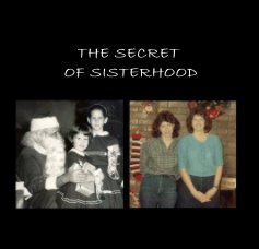 THE SECRET OF SISTERHOOD book cover