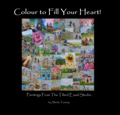 Colour to Fill Your Heart! book cover