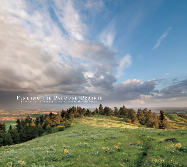 View Finding the Palouse Prairie (hardcover) by Matthew Dolkas