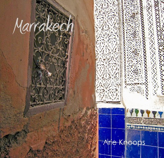 View Marrakech by Arie Knoops