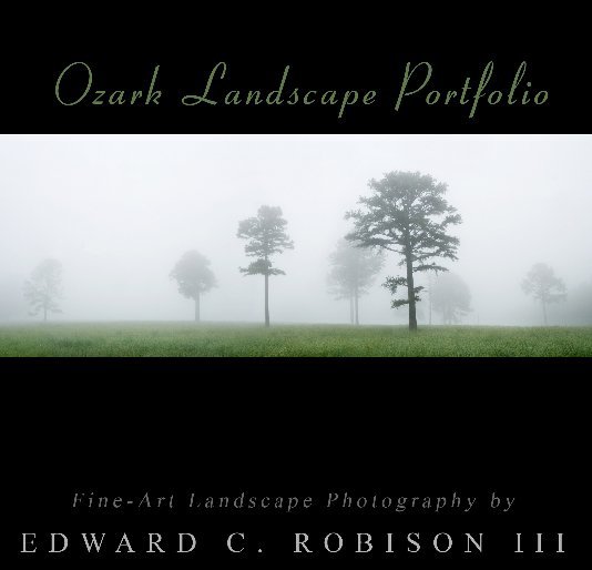 View Ozark Landscape Portfolio by Edward C. Robison III