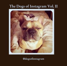 The Dogs of Instagram Vol. II book cover