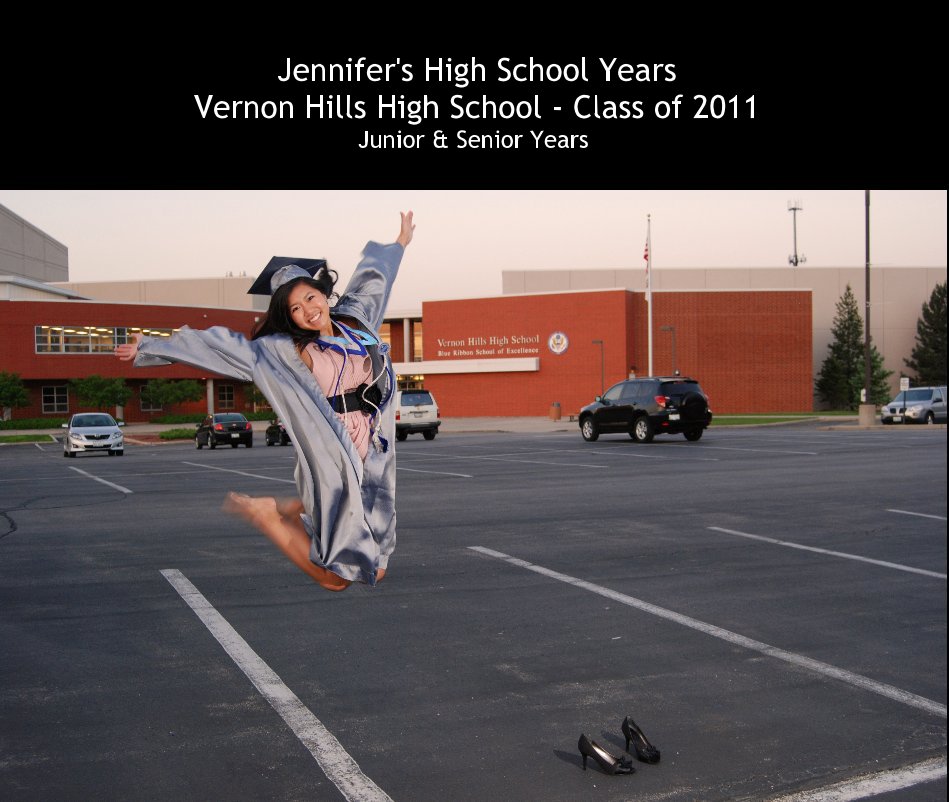 Visualizza Jennifer's High School Years Vernon Hills High School - Class of 2011 Junior & Senior Years di Vernonmom
