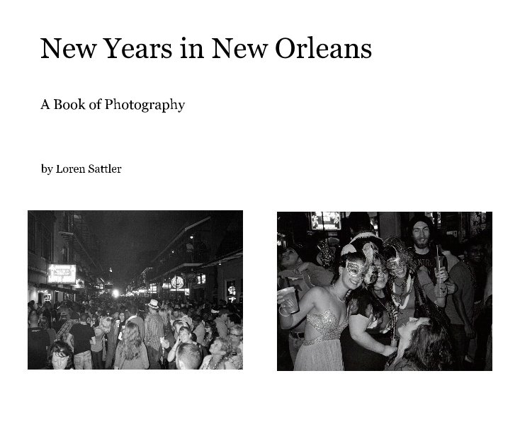 View New Years in New Orleans by Loren Sattler