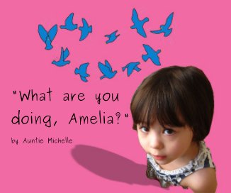 "What are you doing, Amelia?" book cover