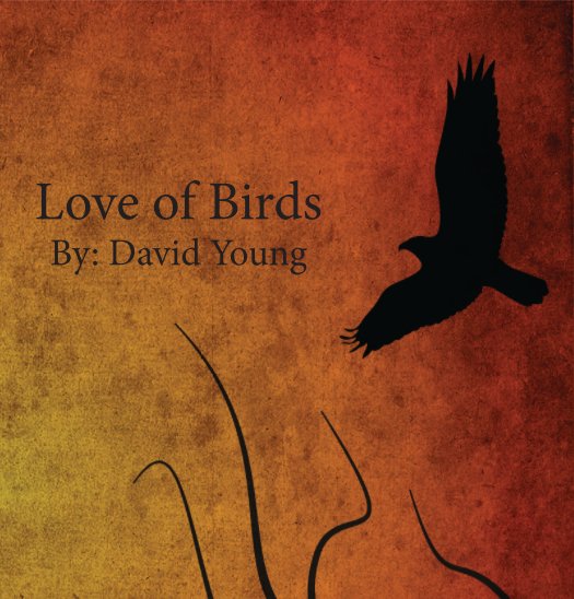View Love of Birds by David Young