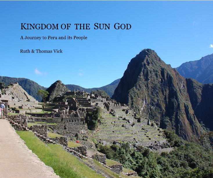 View KINGDOM OF THE SUN GOD by Ruth & Thomas Vick