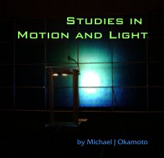 Studies in Motion and Light book cover