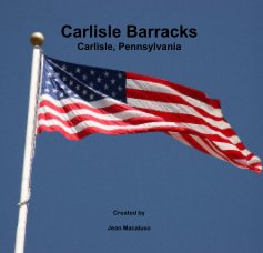 Carlisle Barracks Carlisle, Pennsylvania book cover