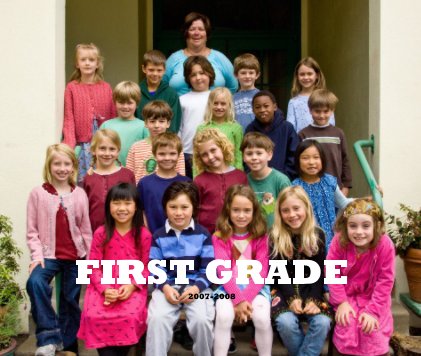 FIRST GRADE 2007-2008 book cover