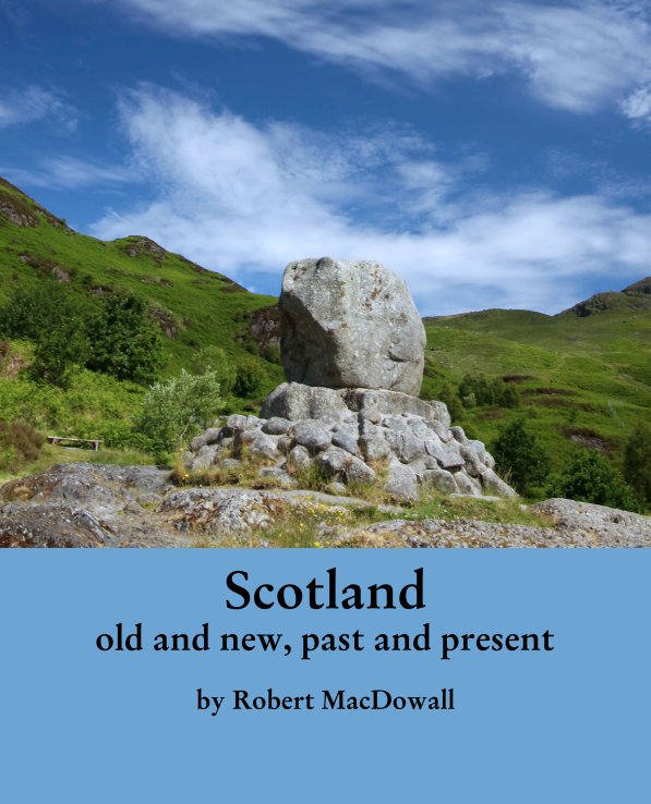 Ver Scotland
old and new, past and present por Robert MacDowall