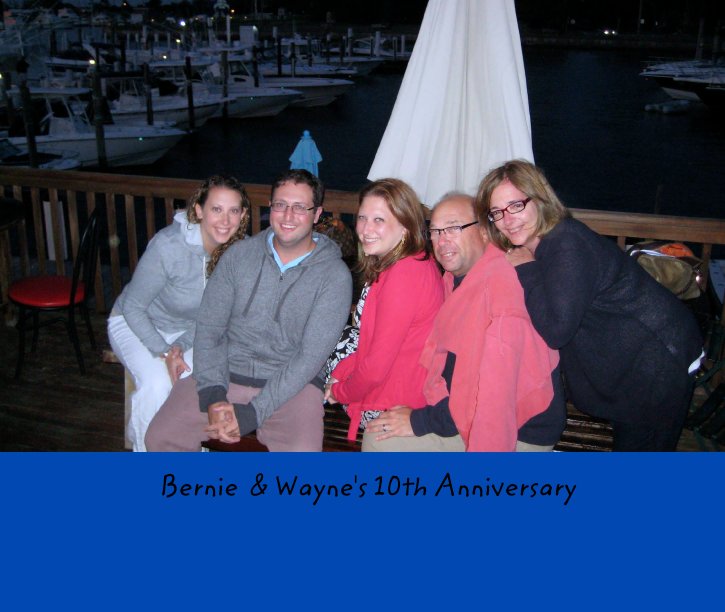 View Bernie  & Wayne's 10th Anniversary by bernieplump