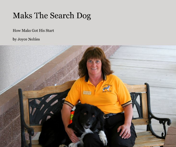 Bekijk Maks The Search Dog op Joyce Nobles
