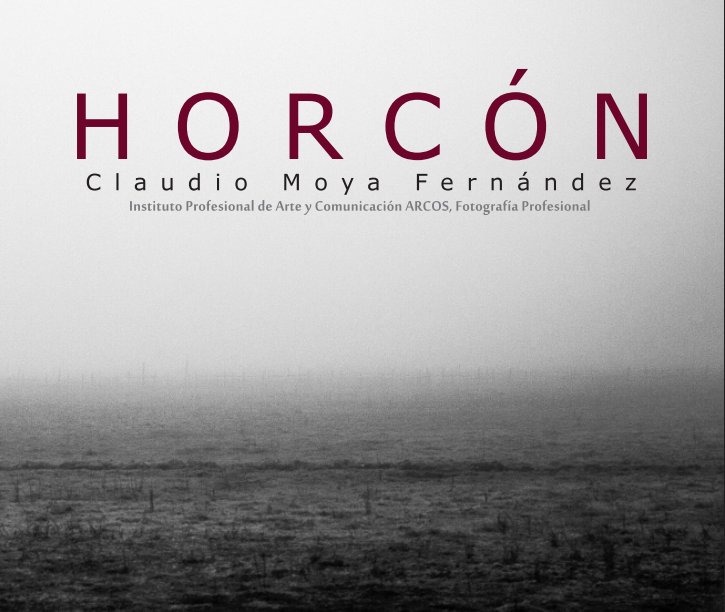 View HORCÓN by Claudio Moya Fernández
