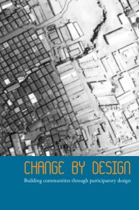 Change by Design: Building Communities Through Participatory Design book cover