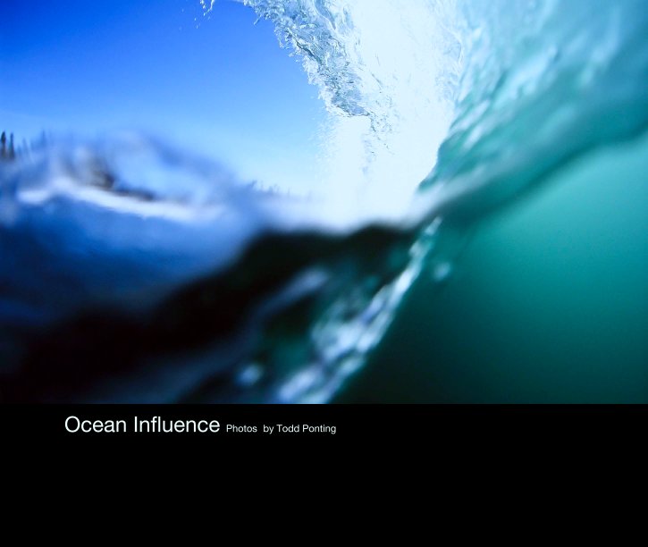 Bekijk Ocean Influence Photos by Todd Ponting op tp21