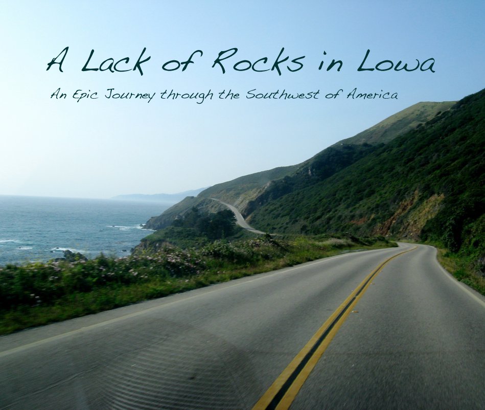 View A Lack of Rocks in Lowa: An Epic Journey through the Southwest of America by Annie Engman