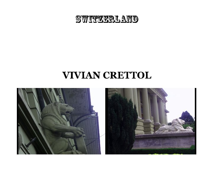 Ver SWITZERLAND por VIVIAN CRETTOL