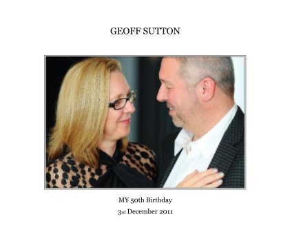 Geoff Sutton, My 50th Birthday book cover
