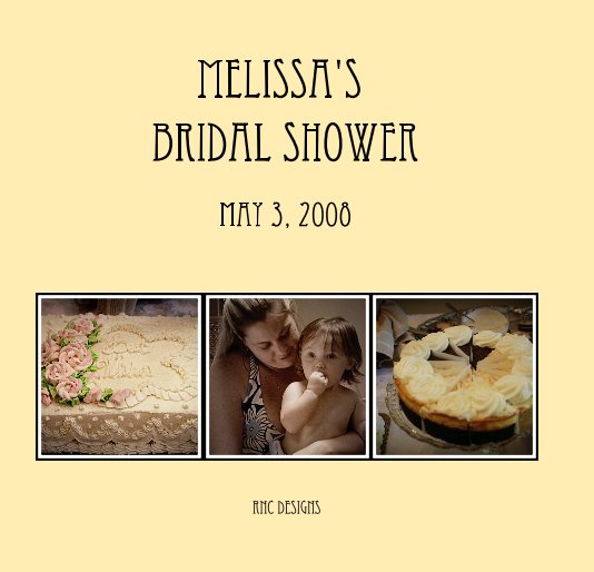 Visualizza Melissa's Bridal Shower di RNC Designs