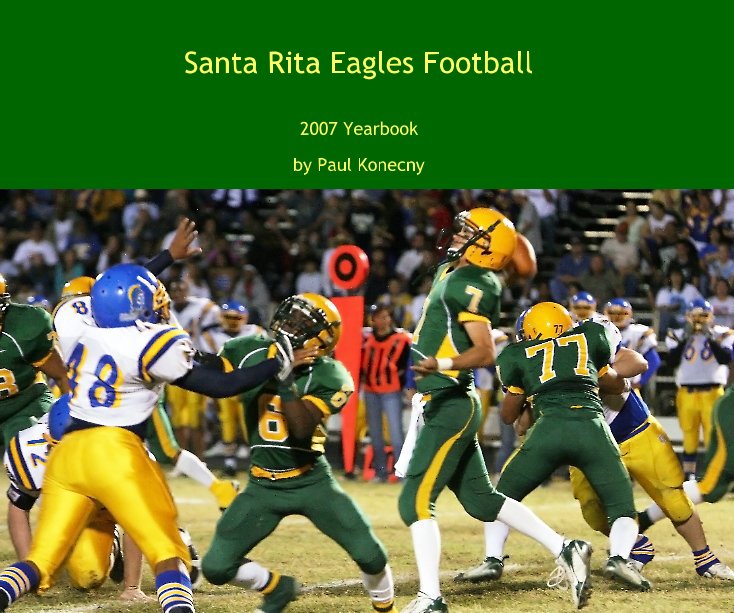 Santa Rita Eagles Football 3rd Edition nach Paul Konecny anzeigen