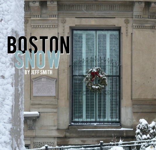 View Boston Snow by Jeff Smith
