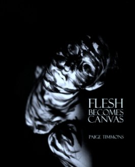 Flesh Becomes Canvas book cover