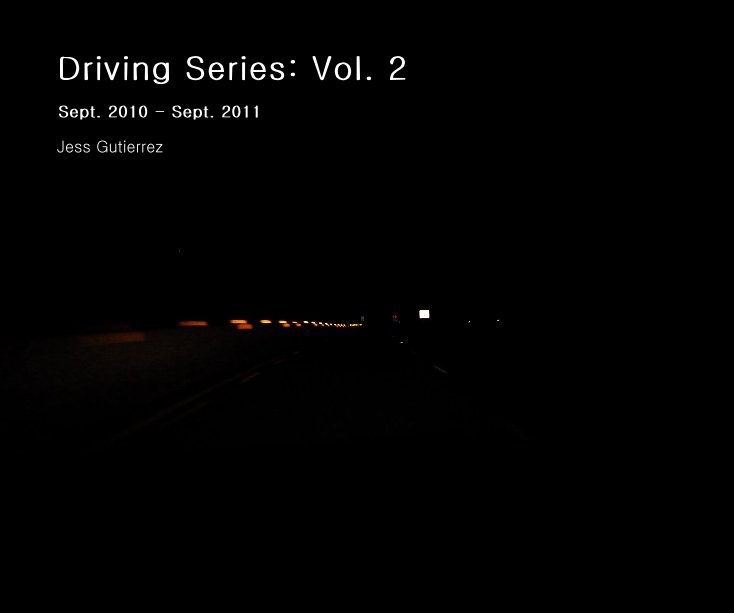 View Driving Series: Vol. 2 by Jess Gutierrez